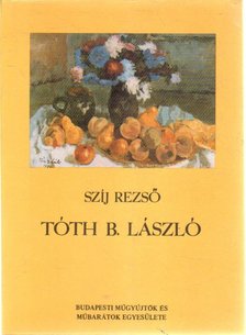Szíj Rezső - Tóth B. László [antikvár]