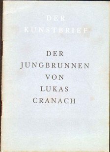 Der Jungbrunnen von Lukas Cranach [antikvár]