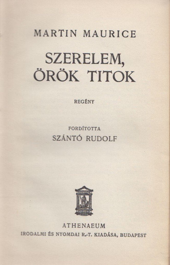 Martin Maurice - Szerelem, örök titok [antikvár]