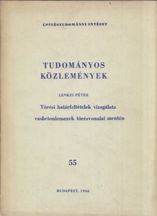 Lenkei Péter - Törési határfeltételek vizsgálata vasbetonlemezek törésvonalai mentén (dedikált) [antikvár]