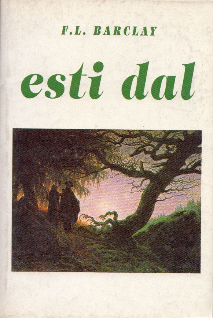 Barclay, F. L. - Esti dal [antikvár]