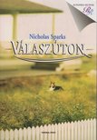 Nicholas Sparks - Válaszúton [antikvár]