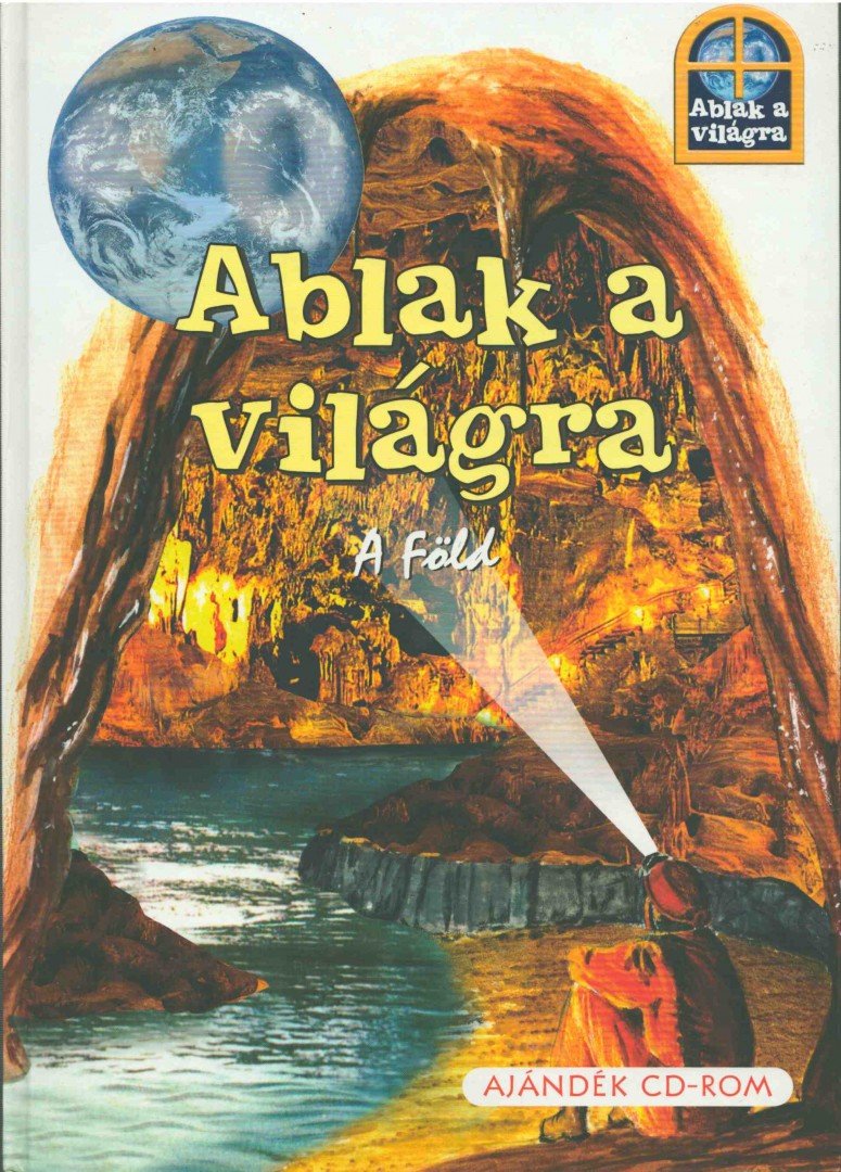 Radnik, Miro - Ablak a világra - A Föld [antikvár]