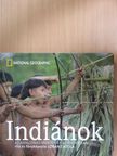 Lóránt Attila - Indiánok az Amazonas mentén és az Andokban [antikvár]