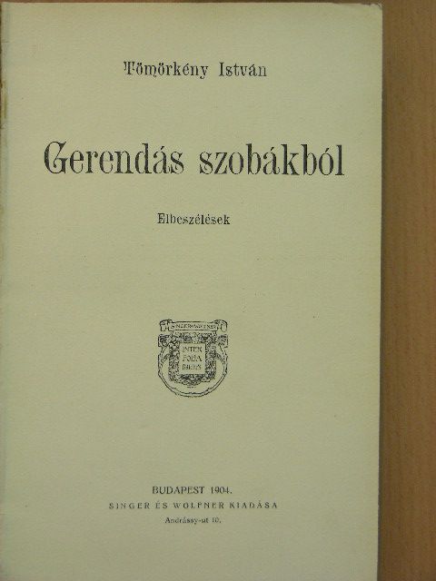 Tömörkény István - Gerendás szobákból [antikvár]