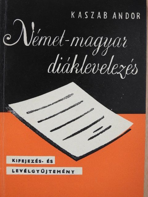 Kaszab Andor - Német-magyar diáklevelezés [antikvár]