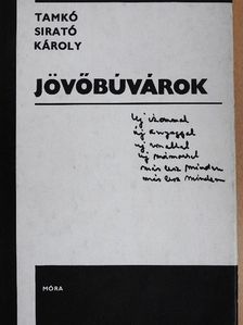Tamkó Sirató Károly - Jövőbúvárok [antikvár]