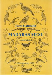 Pécsi Gabriella - Madaras mese [antikvár]