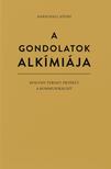 Marschall József - A gondolatok alkímiája - Hogyan teremt értéket a kommunikáció?
