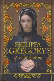 Philippa Gregory - A vörös királyné [antikvár]
