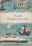 PETUR LÁSZLÓ - A nagy kaland [antikvár]