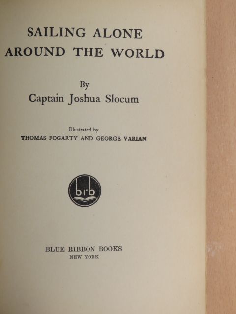 Captain Joshua Slocum - Sailing alone around the world [antikvár]