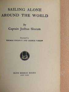 Captain Joshua Slocum - Sailing alone around the world [antikvár]