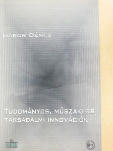 Gábor Dénes - Tudományos, műszaki és társadalmi innovációk - CD-vel [antikvár]