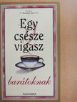 Arlene M. Gray - Egy csésze vigasz barátoknak [antikvár]