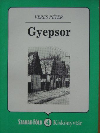 Veres Péter - Gyepsor [antikvár]