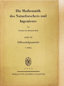 Dr. Bernhard Baule - Die Mathematik des Naturforschers und Ingenieurs VII. [antikvár]