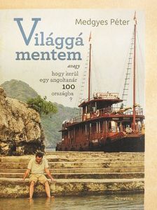 Medgyes Péter - Világgá mentem [antikvár]