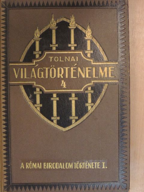 Tolnai Világtörténelme 4. - Az ókor [antikvár]
