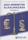 Dr. Szalai Erzsébet, Dr. Virágh Árpád, Dr. Kreisz Brigitta - Jogi ismeretek alkalmazása [antikvár]