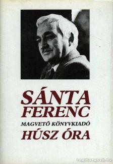 SÁNTA FERENC - Húsz óra [antikvár]