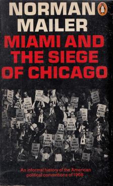 Norman Mailer - Miami and the Siege of Chicago [antikvár]