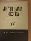 Balogh Zsigmond - Jogtudományi Közlöny 1955. május [antikvár]