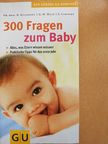 Dr. Med. R. Gillessen - 300 Fragen zum Baby [antikvár]