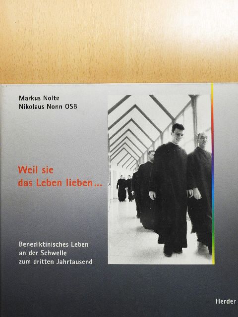 Markus Nolte - Weil sie das Leben lieben... [antikvár]