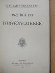 Dr. Csiky Kálmán - 1872-1874. évi törvényczikkek [antikvár]