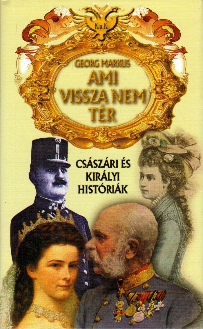 Markus, Georg - Ami vissza nem tér [antikvár]