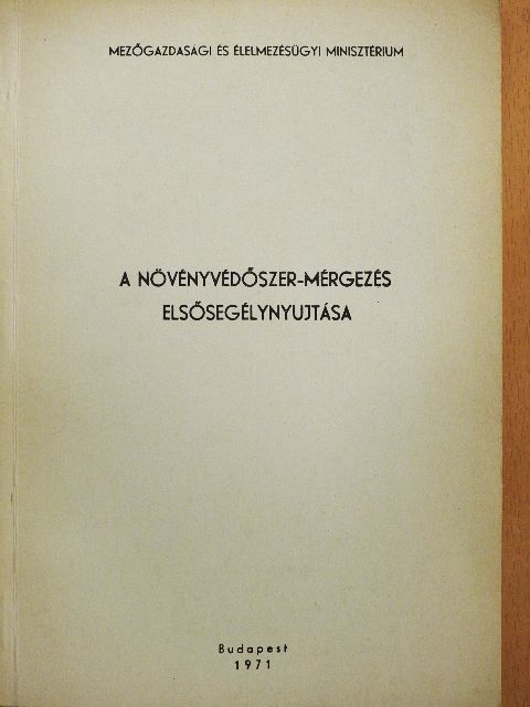 Dr. Bordás Sándor - A növényvédőszer-mérgezés elsősegélynyujtása [antikvár]