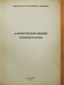 Dr. Bordás Sándor - A növényvédőszer-mérgezés elsősegélynyujtása [antikvár]