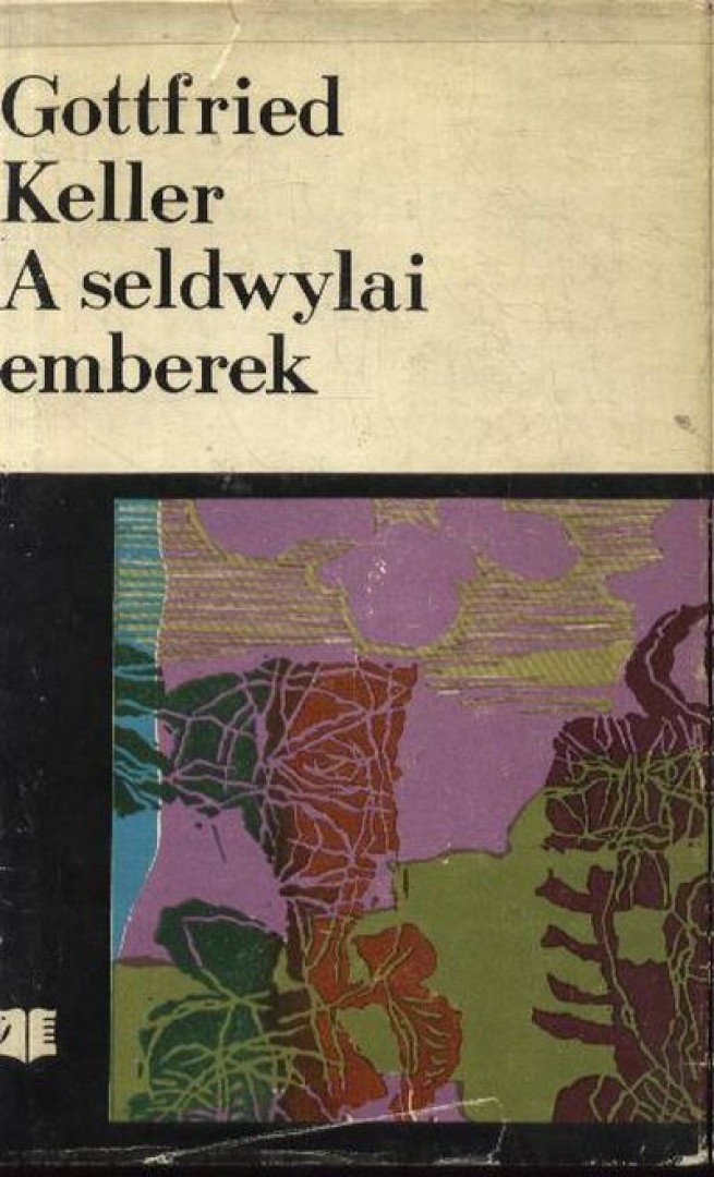 KELLER, GOTTFRIED - A seldwylai emberek [antikvár]