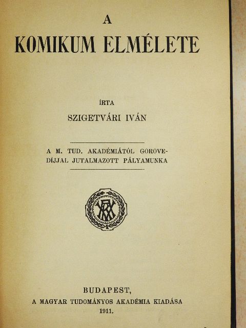 Szigetvári Iván - A komikum elmélete [antikvár]