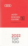 Kovács Nóra (főszerk.) - Audi Dining Guide TOP100 Étteremkalauz 2022 [antikvár]