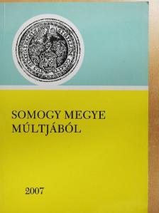 Czirók Zoltán - Somogy megye múltjából 2007 [antikvár]