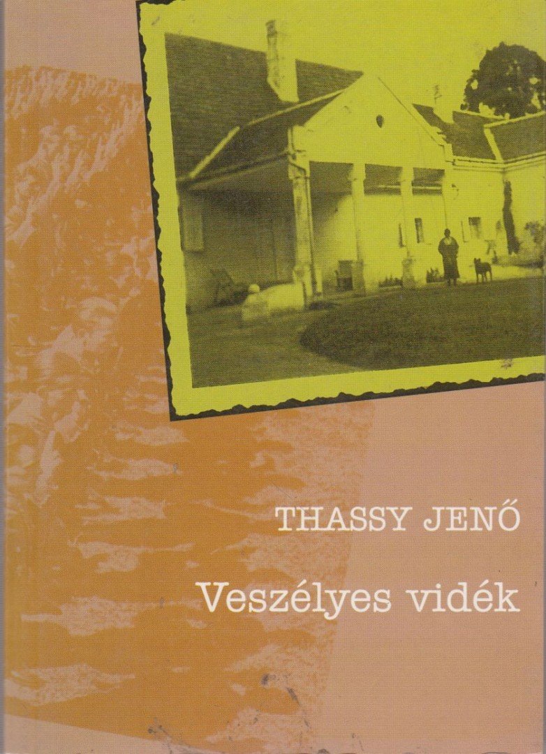 Thassy Jenő - Veszélyes vidék [antikvár]