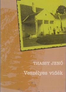 Thassy Jenő - Veszélyes vidék [antikvár]