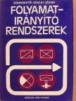 Bari Kálmán - Folyamatirányító rendszerek [antikvár]