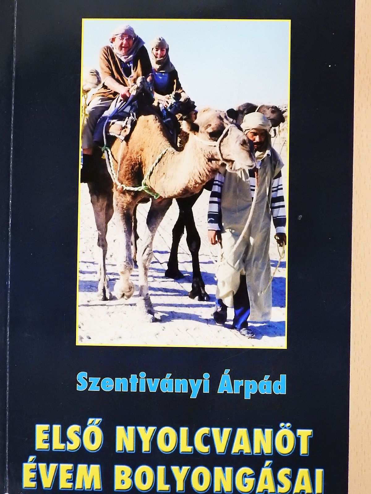 Szentiványi Árpád - Első nyolcvanöt évem bolyongásai (dedikált példány) [antikvár]