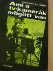 Pacsay Vilmos - Ami a tv-kamerák mögött van [antikvár]