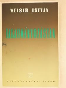Dr. Weiser István - Takarmányozástan [antikvár]