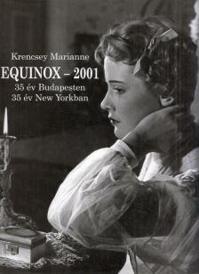 Krencsey Marianne - Equinox - 2001 [antikvár]