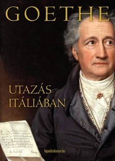 Johann Wolfgang Goethe - Utazás Itáliában [eKönyv: epub, mobi]