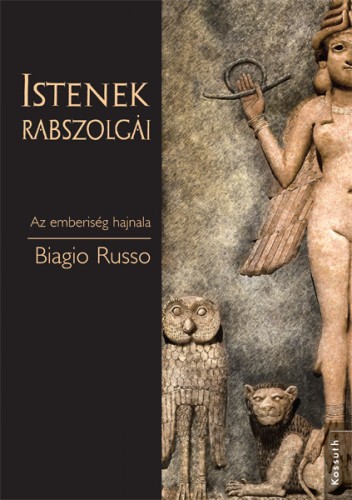 Biagio Russo - Istenek rabszolgái [eKönyv: epub, mobi]