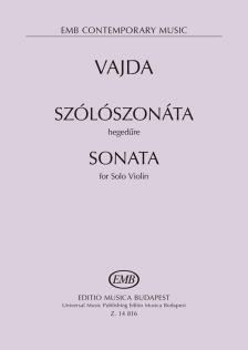 VAJDA JÁNOS - SZÓLÓSZONÁTA HEGEDŰRE
