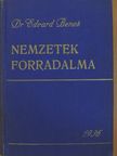 Dr. Edvard Benes - Nemzetek forradalma I. (töredék) [antikvár]
