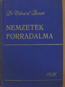 Dr. Edvard Benes - Nemzetek forradalma I. (töredék) [antikvár]