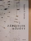 Szántó F. István - Zárójelek között [antikvár]